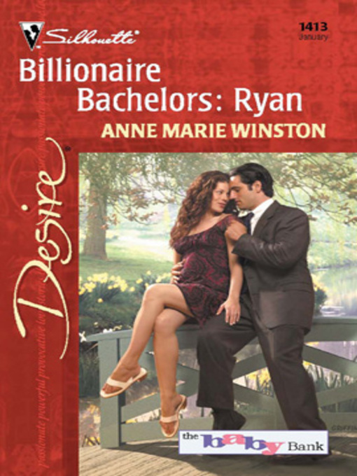 Title details for Billionaire Bachelors: Ryan by Anne Marie Winston - Available